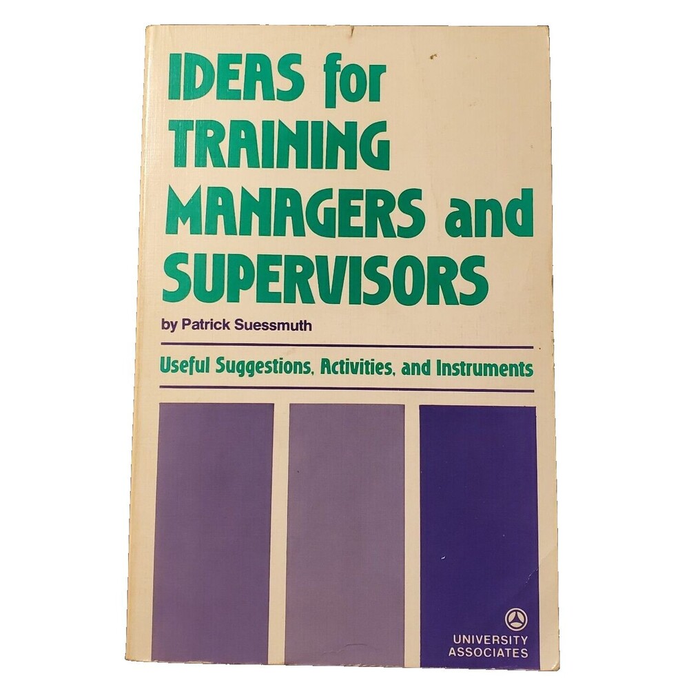 Ideas for Training Managers and Supervisors : Useful Suggestions, Activities, an